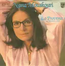 7'' - Nana Mouskouri - La Provence (Du Blühendes Land) / Des Einen Freud Ist Des Anderen Leid (C'Etait Hier)