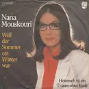 7'' - Nana Mouskouri - Weil Der Sommer Ein Winter War