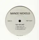 12'' - Nance Nickels - Do Or Die/ Area 51