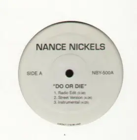 Nance Nickels - Do Or Die/ Area 51