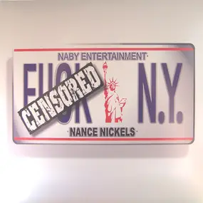 Nance Nickels - Fuck N.Y.