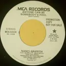 7inch Vinyl Single - Nanci Griffith - Anyone Can Be Somebody's Fool