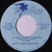Nancy Tabb Marcantel - Je Vais T'aimer Toujours / Mon Pays Bleu
