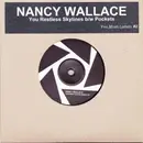7inch Vinyl Single - Nancy Wallace - You Restless Skylines / Pockets - Limited Edition, Numbered