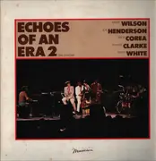 LP - Nancy Wilson , Joe Henderson , Chick Corea , Stanley Clarke , Lenny White - Echoes Of An Era 2 (The Concert) - Insert