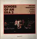 LP - Nancy Wilson , Joe Henderson , Chick Corea , Stanley Clarke , Lenny White - Echoes Of An Era 2 (The Concert) - Insert