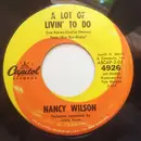 7inch Vinyl Single - Nancy Wilson - A Lot Of Livin' To Do / You Can Have Him
