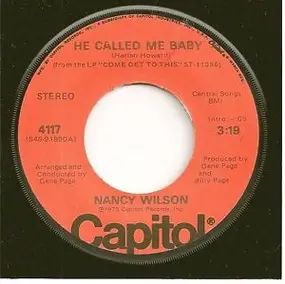 Nancy Wilson - He Called Me Baby / Like A Circle Never Stops