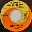 7inch Vinyl Single - Nancy Wilson - I'll Make A Man of The Man / Love Can Do Anything