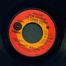 7inch Vinyl Single - Nancy Wilson - Waitin' For Charlie To Come Home / Words And Music