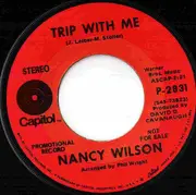 7inch Vinyl Single - Nancy Wilson - This Girl Is A Woman Now / Trip With Me