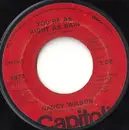 7inch Vinyl Single - Nancy Wilson - You're As Right As Rain