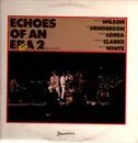 LP - Nancy Wilson, Joe Henderson, Chick Corea, ... - Echoes Of An Era 2
