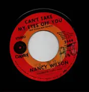 7inch Vinyl Single - Nancy Wilson - Can't Take My Eyes Off You