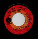 7inch Vinyl Single - Nancy Wilson - Can't Take My Eyes Off You