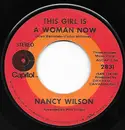 7inch Vinyl Single - Nancy Wilson - This Girl Is A Woman Now / Trip With Me - Los Angeles Pressing
