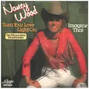 7inch Vinyl Single - Nancy Wood - Turn Your Love Light On - signed