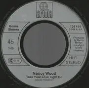 7inch Vinyl Single - Nancy Wood - Turn Your Love Light On