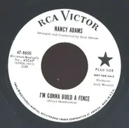 Nancy Adams - I'm Gonna Build A Fence / Go On!