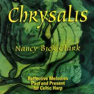 Nancy Bick Clark , Marc Whitsett - Chrysalis (Reflective Melodies, Past And Present)