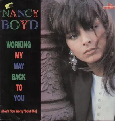 Nancy Boyd - Working my Way Back to You / State of Independence