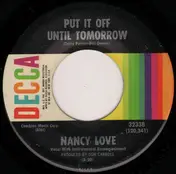 Nancy Love - Put It Off Until Tomorrow / Hangin' On