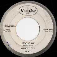 Nancy Love - Rescue Me / As Sure As I Live