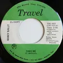 7inch Vinyl Single - Nancy Nally - Take Me / Party Girl