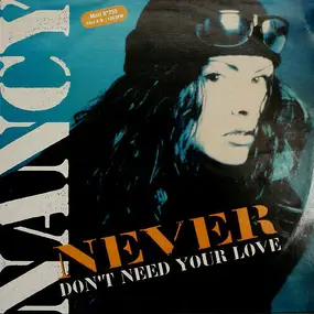 Nancy - Never (Don't Need Your Love)