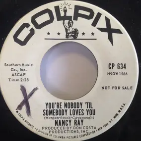 Nancy Ray - You're Nobody 'Til Somebody Loves You