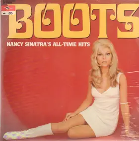 Nancy Sinatra - Boots: Nancy Sinatra's All-Time Hits