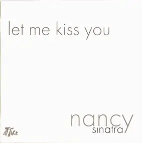 Nancy Sinatra - Let Me Kiss You