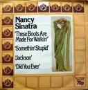 7'' - Nancy Sinatra - These Boots Are Made For Walkin'