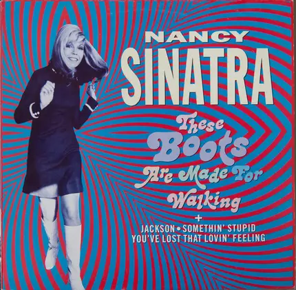Nancy Sinatra - These Boots Are Made For Walkin'