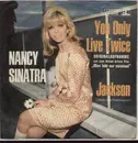 7'' - Nancy Sinatra - You Only Live Twice / Jackson