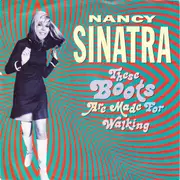 7inch Vinyl Single - Nancy Sinatra - These Boots Are Made For Walking
