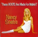 7'' - Nancy Sinatra - These Boots Are Made For Walkin'!