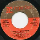 7'' - Nancy Sinatra / Nancy Sinatra & Lee Hazlewood - You Only Live Twice / Jackson