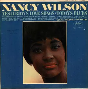 Nancy Wilson - Yesterday's Love Songs/Today's Blues