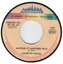 7inch Vinyl Single - Nanette Natal - Making It Another Way