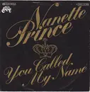 7inch Vinyl Single - Nanette Prince - You Called My Name / Summertime Blues