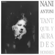 Nani Antoni - Tant Qu'il Y Aura Des Hommes