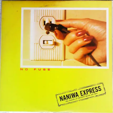 Naniwa Express - No Fuse