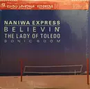 12inch Vinyl Single - Naniwa Express - Believin' - OBI, Insert incl.