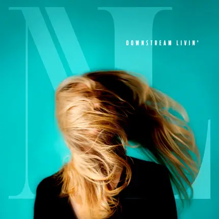 Nanna Larsen - Downstream Livin'