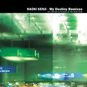 Naoki Kenji - My Destiny Remixes