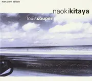 CD - Louis Couperin / Naoki Kitaya - Pièces de Clavecin - Digipak