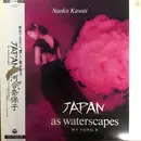 LP - Naoko Kawai - Japan As Waterscape My Song II - Obi + Insert