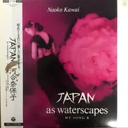 Naoko Kawai - Japan As Waterscape My Song II