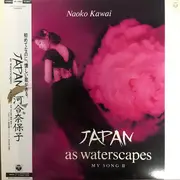 LP - Naoko Kawai - Japan As Waterscape My Song II - Obi + Insert